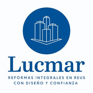 LUCMAR - Empresa de Reformas Integrales en REUS