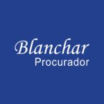 BLANCHAR Procurador