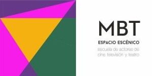 Escuela de Interpretación Madrid – MBT Espacio Escénico - Compañía de teatro Escuela de Interpretación Madrid – MBT Espacio Escénico - Compañía de teatro