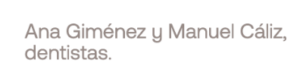 Ana Giménez y Manuel Cáliz, dentistas - Clínica dental en Almería Ana Giménez y Manuel Cáliz, dentistas - Clínica dental en Almería