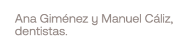 Ana Giménez y Manuel Cáliz, dentistas - Clínica dental en Almería Ana Giménez y Manuel Cáliz, dentistas - Clínica dental en Almería