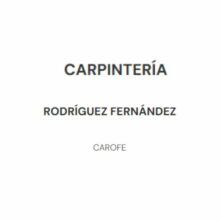 CARPINTERÍA RODRÍGUEZ FERNÁNDEZ S.L. - Carpintería en Villanueva del Ariscal CARPINTERÍA RODRÍGUEZ FERNÁNDEZ S.L. - Carpintería en Villanueva del Ariscal
